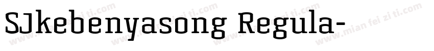 SJkebenyasong Regula字体转换